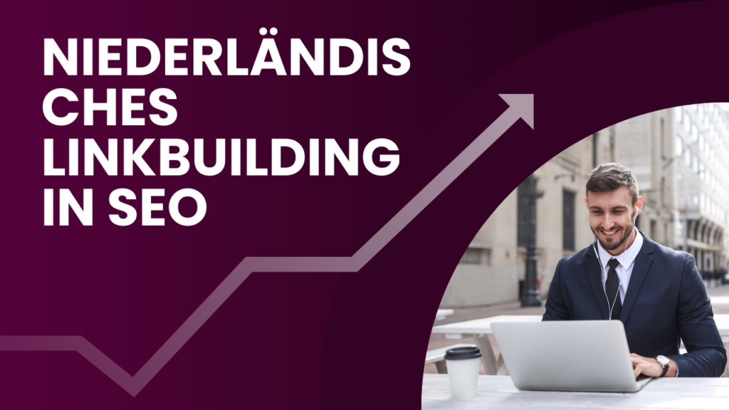 Niederländisches Linkbuilding in SEO