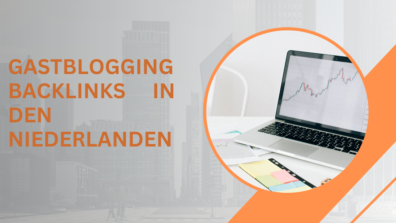 Gastblogging Backlinks in den Niederlanden